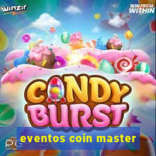 eventos coin master